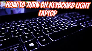 ✅How To Enable Keyboard Light On Laptop in 2022
