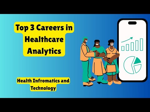 Top 3 Careers in Healthcare Analytics | Health Informatics 2025