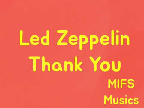 Led Zeppelin - Thank You | MIFS