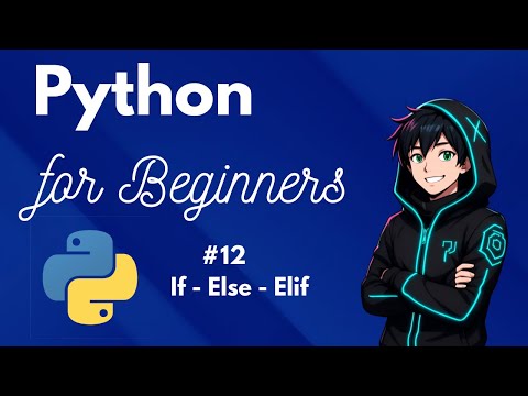 Learn Python Conditionals in Hindi | If Else & Elif | Python for Absolute Beginners | CodewithGamerz