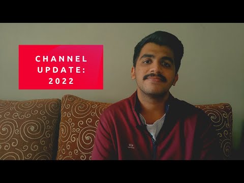 Channel Update: 2022 | My Thoughts about future videos!