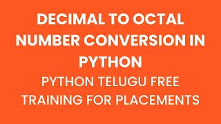 decimal to octal number conversion in python telugu|number conversions in python telugu