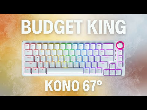 Is the Kono 67° the BEST budget Mechanical keyboard???