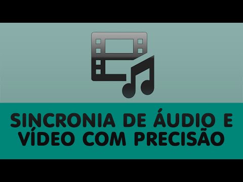 Sincronia de Áudio e Vídeo com Precisão [Leia a Descrição]