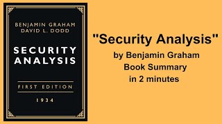 "Security Analysis" by Benjamin Graham | Book Summary | Books on Investing