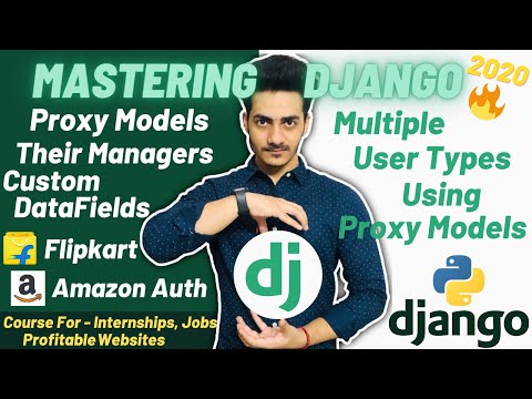 Multiple User Types Using Proxy Models In Django | Custom Data Fields | Mastering Django