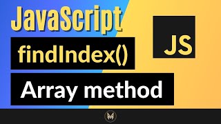 JavaScript FindIndex Method |  Complete JS Array Methods Series