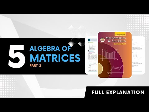 Algebra Of Matrices | Class 12 | Part - 2. #algebraofmatrices