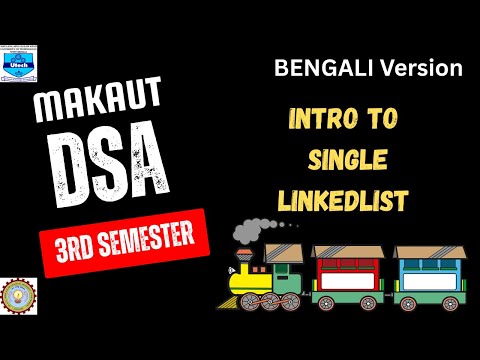 Introduction To LinkedList || DSA in Bengali || #makautsemester