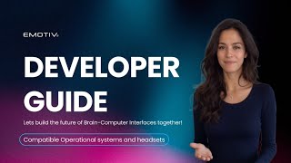 Emotiv Developer Guide episode 1 - Compatible operating systems and headsets