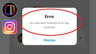 Fix Instagram Edits Error An unknown network error has occurred Problem