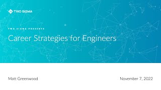 Two Sigma Presents Career Strategies for Engineers with Matt Greenwood
