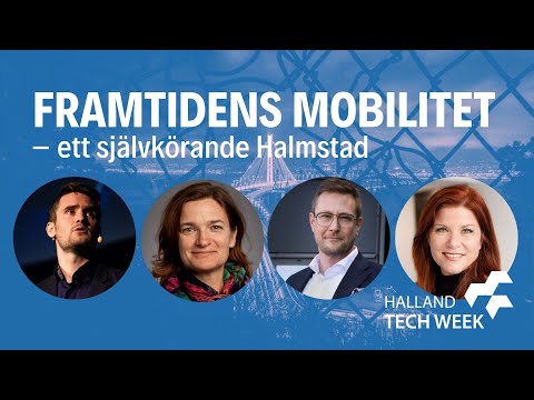 HTW 2021: Framtidens mobilitet   Ett självkörande Halmstad