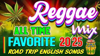 Reggae Music Mix 2025 🎸 New Reggae Love Songs 🔔 All Time Favorite Reggae Songs 2025