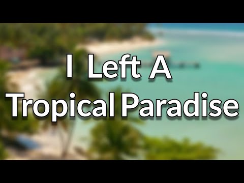 I Left A Tropical Paradise To Live and Study In Canada
