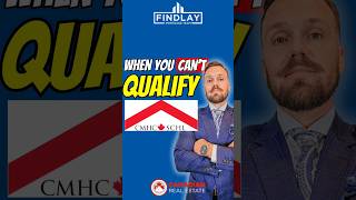 When You CAN'T Qualify for CMHC #cmhc #realestatefinancing #canadianrealestate