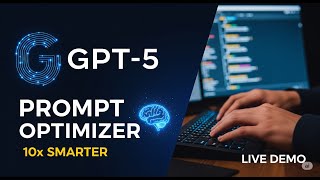 Open AI Prompt Optimizer for GPT-5 Explained with Live Demo | Make Your Prompts 10x Smarter!