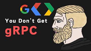 99% of Developers Don't Get gRPC