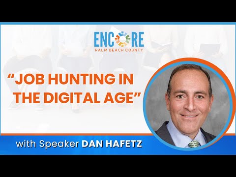 Job Hunting in the Digital Age with Dan Hafetz | Encore PBC
