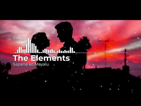 Sapana Ko Mayalu | The Elements | Slowed and Reverb | Nepali Song