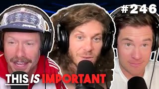 Ep 246: Swimsuit Showers With My Dude Friends | This is Important Podcast