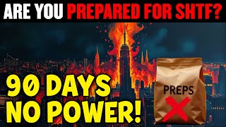 8 MUST-HAVE PREPS to Survive 90 Days When SHTF and POWER IS OUT!