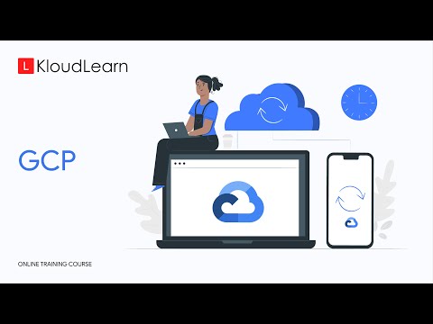 GCP: Learn the Cloud Platform | Online Training Course | KloudLearn Content Library