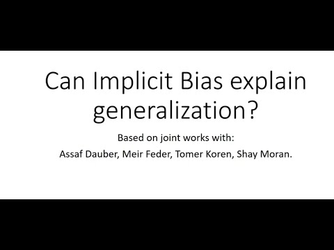 Roi Livni - Can Implicit Bias Explain Generalization