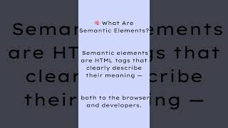 What Are Semantic Elements in HTML?