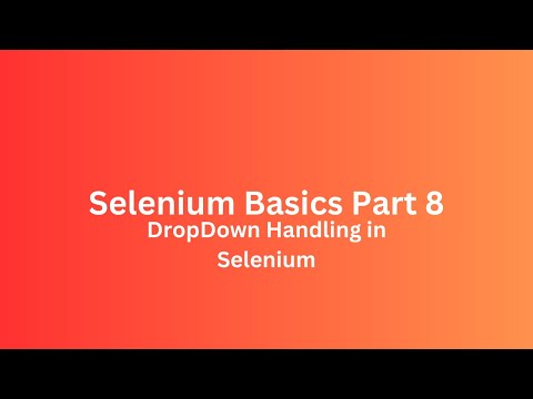 Selenium Dropdown Handling with Select Class