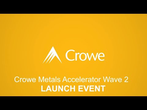 Digital Transformation in the Metals Industry – Crowe Metals Accelerator Wave 2 2022 Launch Event