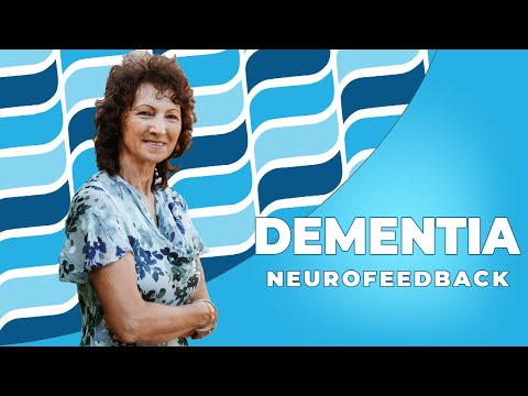 Dementia: Neurofeedback Therapy