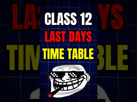 Class 12 last days time table 🔥 | best time table for study | #shorts #short