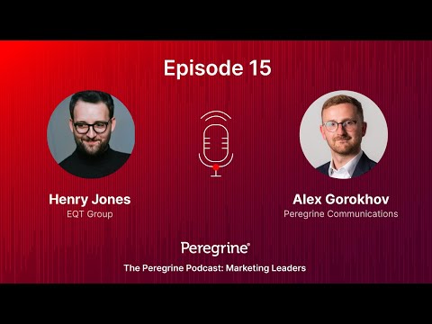 The Peregrine Podcast: Marketing Leaders – Ep. 15: Alex Gorokhov & Henry Jones