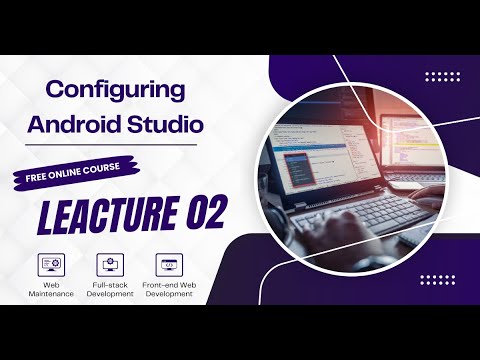 Lecture 02: Configuring Android Studio  | Beginner's Must-Watch | Skill Hunter