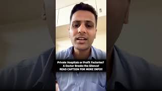 Private Hospitals or Profit Factories? A Doctor Breaks the Silence! #WhistleblowerDoctor #healthnews