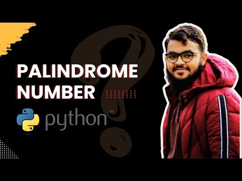 Palindrome Number in Python | Python Exercises for Beginners Day # 10