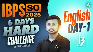 IBPS SO 2025 | English 6 Days Hard Challenge Day-1 | By Parth Krishan