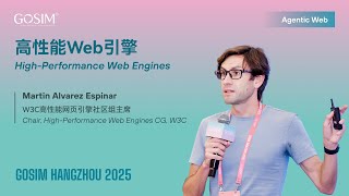 【GOSIM HANGZHOU 2025】Martin Alvarez Espinar：High-Performance Web Engines