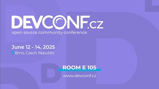 Day 1 | E105 - DevConf.CZ 2025