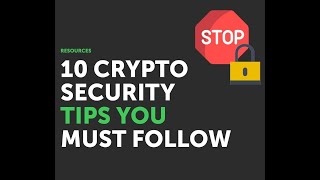 Crypto King Presents:  10 #Crypto #Security Tips