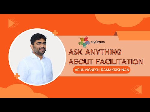 Ask Anything About Facilitation with Arunvignesh Ramakrishnan