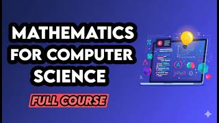 Mathematics for Computer Science – Full Course