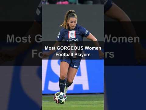Most GORGEOUS Women Football Players | Beauty Meets Talent!#football #soccer #barcelona