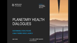 Planetary Health Dialogues: Sustainable Healthcare