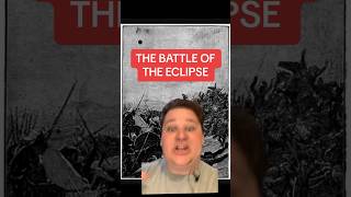 BATTLE OF THE ECLIPSE #history #eclipse #eclipse2024 #ancient #ancienthistory #historyfacts