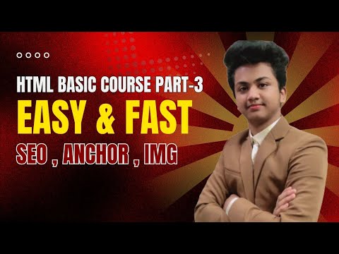 HTML Basic Course Part-3 Introduction to SEO, Anchor, Image, and Details Tags