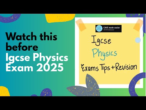 LAST MINUTE IGCSE PHYSICS TIPS | IGCSE PHYSICS 2025