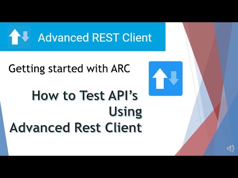 Advanced Rest Client (ARC) tutorial | How to use ARC to test REST API's