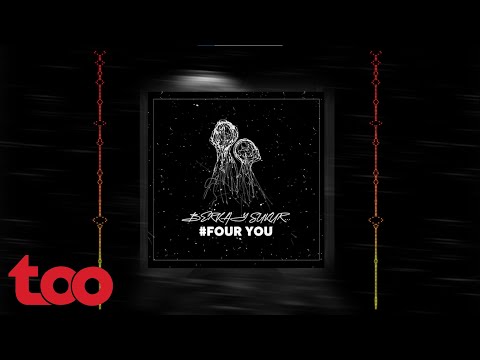 Berkay Şükür - Four You (Remix 2021)